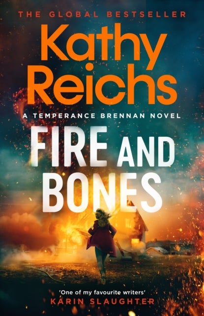 Fire and Bones - 'Reichs at her very best' (Mail)