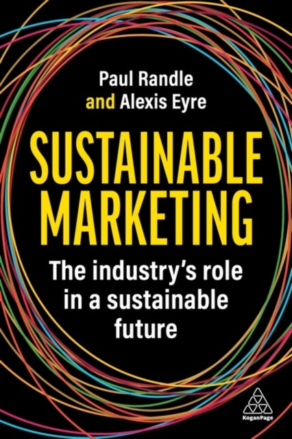 Sustainable Marketing - The Industry’s Role in a Sustainable Future