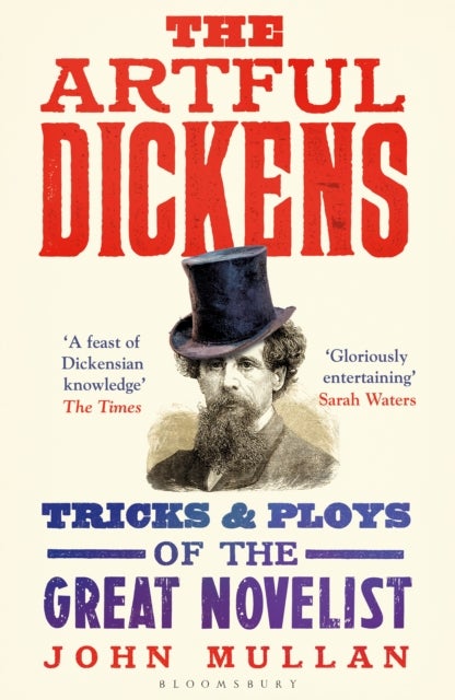 The Artful Dickens - The Tricks and Ploys of the Great Novelist