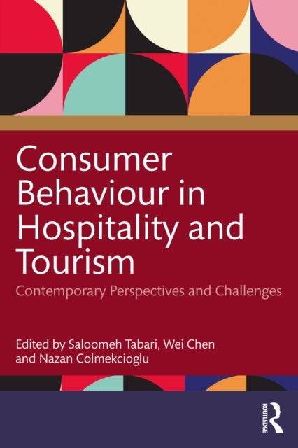 Consumer Behaviour in Hospitality and Tourism - Contemporary Perspectives and Challenges