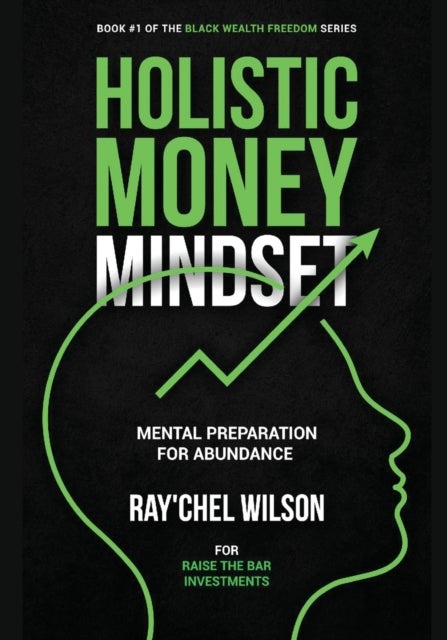 Holistic Money Mindset - Mental Preparation for Abundance
