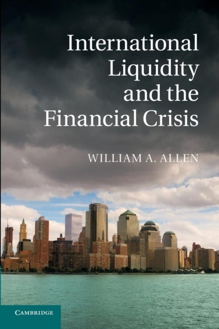 International Liquidity and the Financial Crisis