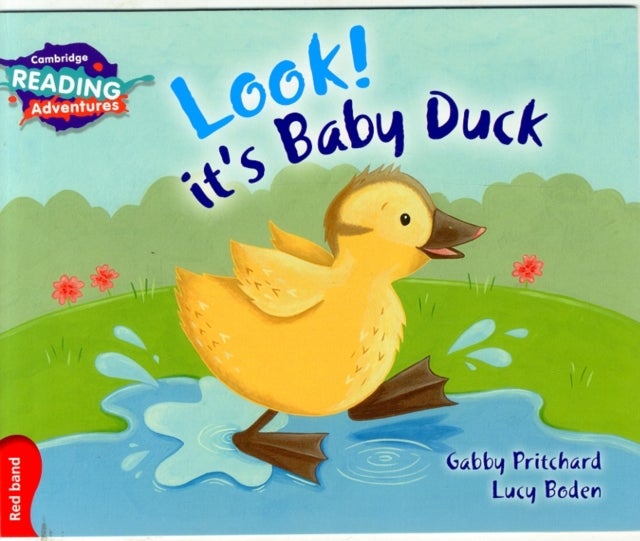 Cambridge Reading Adventures Look! It''s Baby Duck Red Band