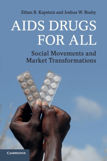 AIDS Drugs For All - Social Movements and Market Transformations