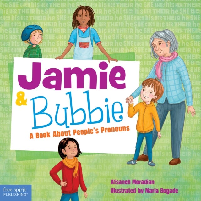 Jamie and Bubbie - A Book About People's Pronouns