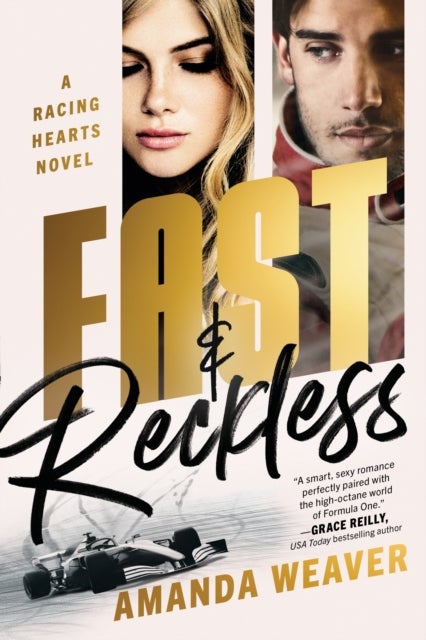 Fast & Reckless - A Racing Hearts Novel
