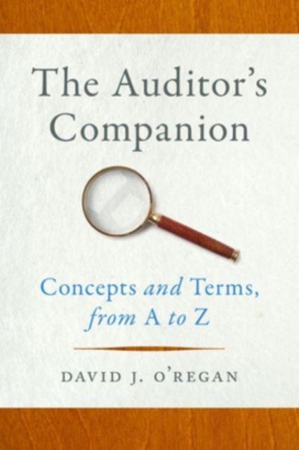 The Auditor''s Companion - Concepts and Terms, from A to Z