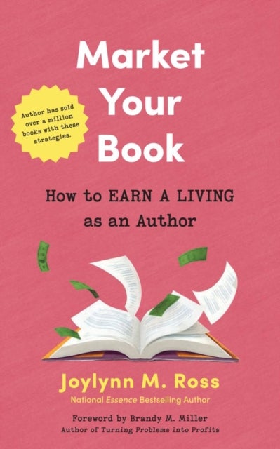 Your Book Is Your Business - Money-Making Marketing Strategies from the Black Women Publishing Revolution