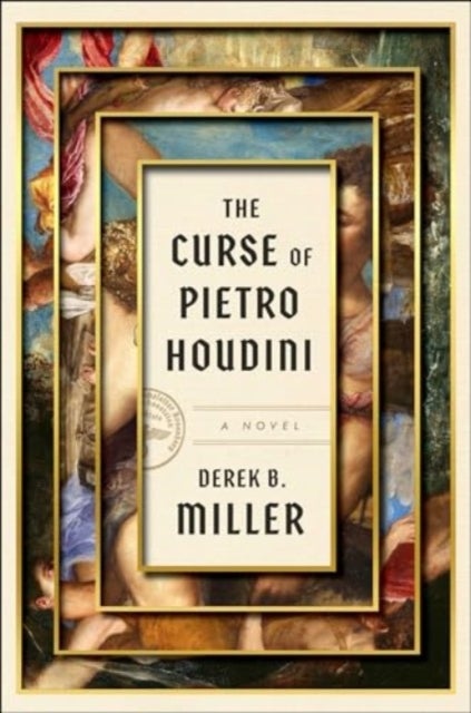 The Curse of Pietro Houdini - A Novel