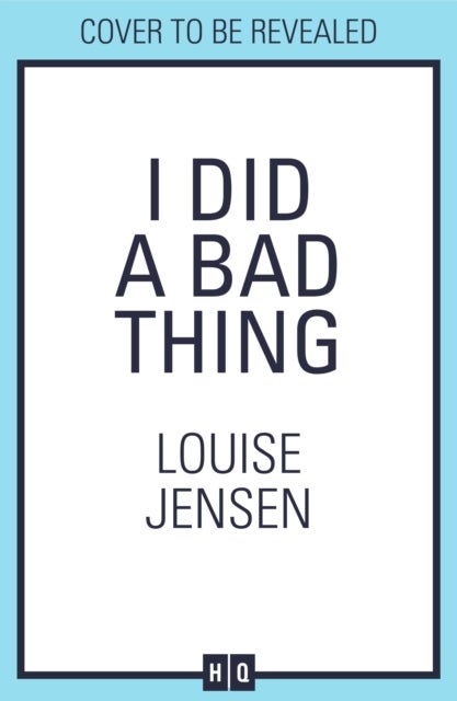 I Did a Bad Thing