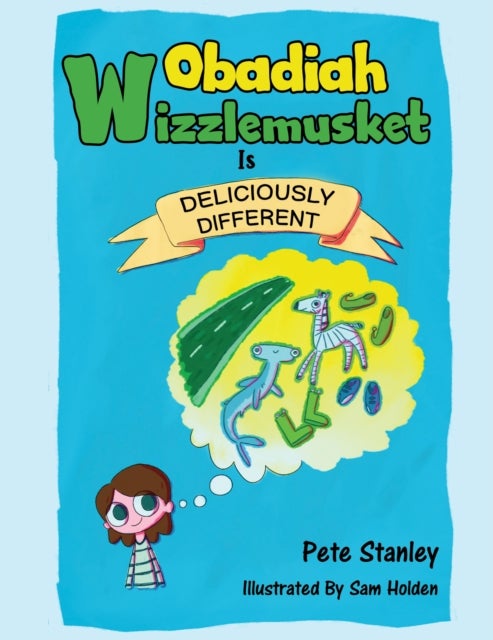 Obadiah Wizzlemusket Is Deliciously Different