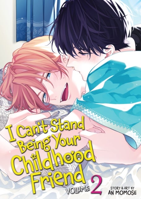 I Can''t Stand Being Your Childhood Friend Vol. 2