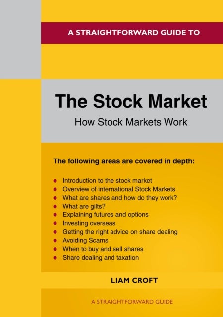 Straightforward Guide to The Stock Market - How the Stock Market Works