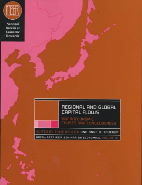 Regional and Global Capital Flows – Macroeconomic Causes and Consequences - Macroeconomic Causes and Consequences