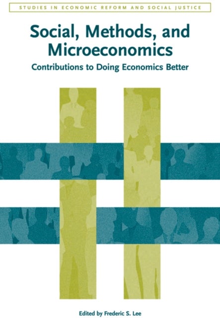 Social, Methods, and Microeconomics - Contributions to Doing Economics Better