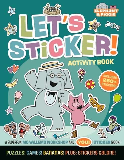 Elephant & Piggie: Let''s Sticker!