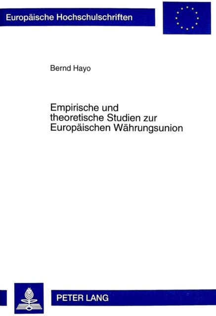 Empirische und theoretische Studien zur Europaeischen Waehrungsunion