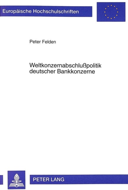 Weltkonzernabschlupolitik deutscher Bankkonzerne