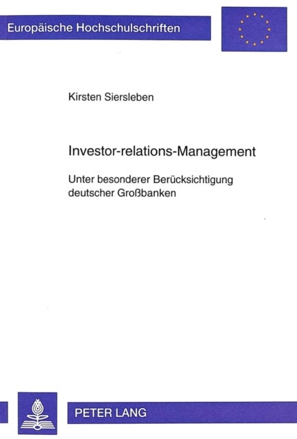 Investor-relations-Management - Unter Besonderer Beruecksichtigung Deutscher Großbanken