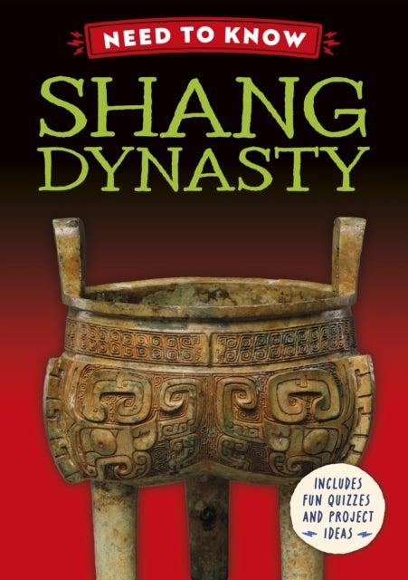 Need to Know: The Shang Dynasty