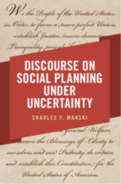 Discourse on Social Planning Under Uncertainty