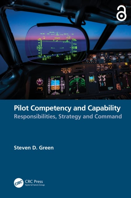 Pilot Competency and Capability - Responsibilities, Strategy, and Command