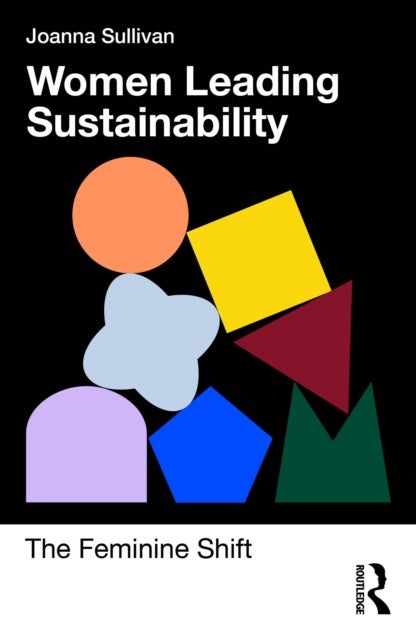 Women Leading Sustainability - The Feminine Shift