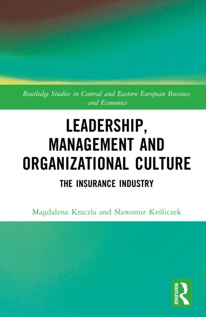 Leadership, Management and Organizational Culture - The Insurance Industry