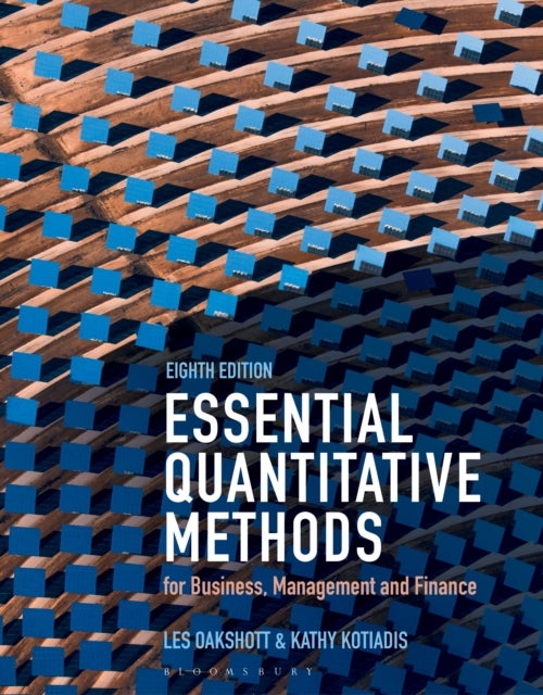 Essential Quantitative Methods - for Business, Management and Finance
