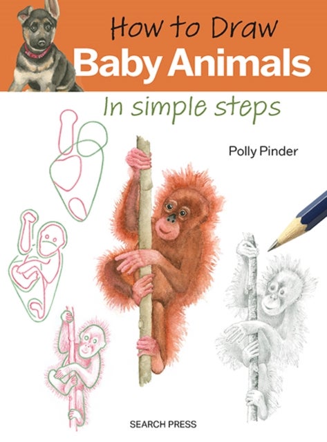 How to Draw: Baby Animals - In Simple Steps