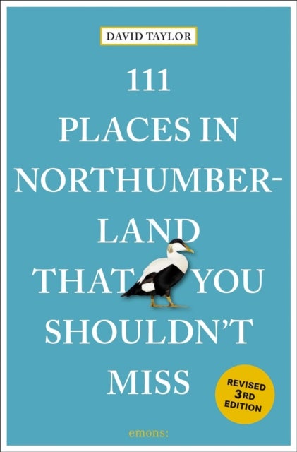 111 Places in Northumberland That You Shouldn''t Miss