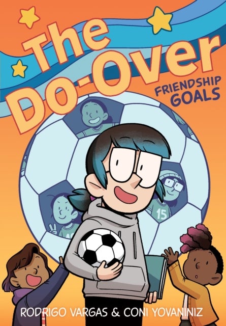 The Do-Over: Friendship Goals - A Graphic Novel