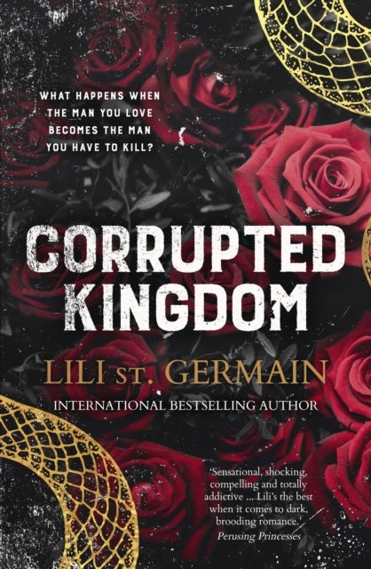 Corrupted Kingdom - The complete Cartel Trilogy - the sensational bestselling dark romance from the author of Cruel World and Gypsy Brothers series