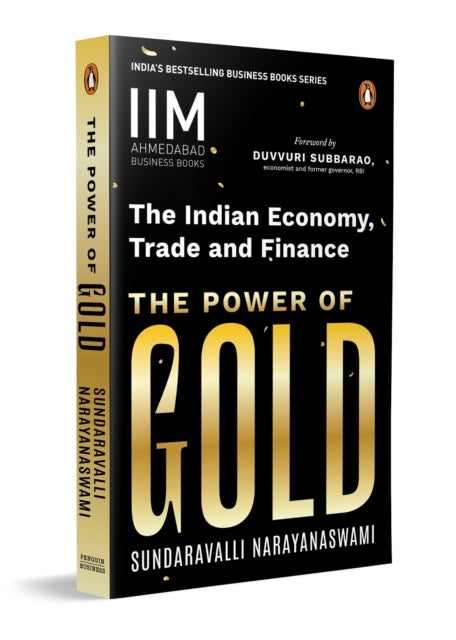 Power of Gold - The Indian Economy, Trade and Finance