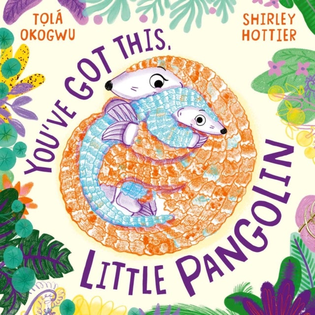 You''ve Got This, Little Pangolin