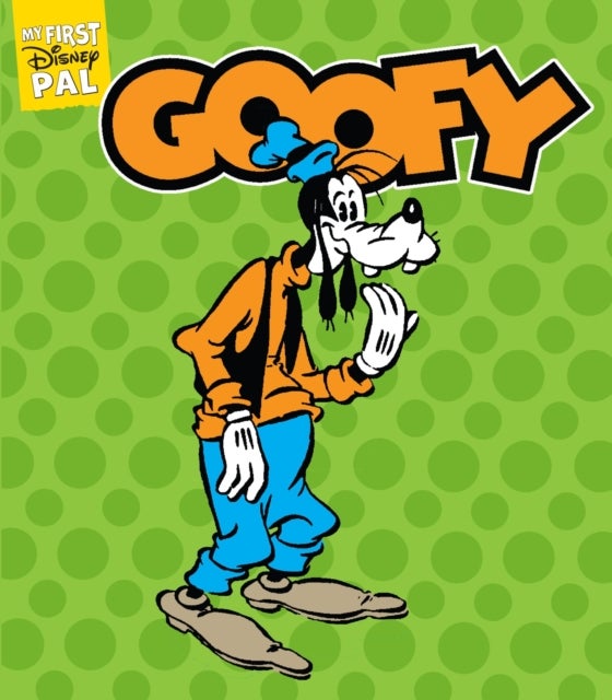 My First Disney Pal: Goofy - A Board Book