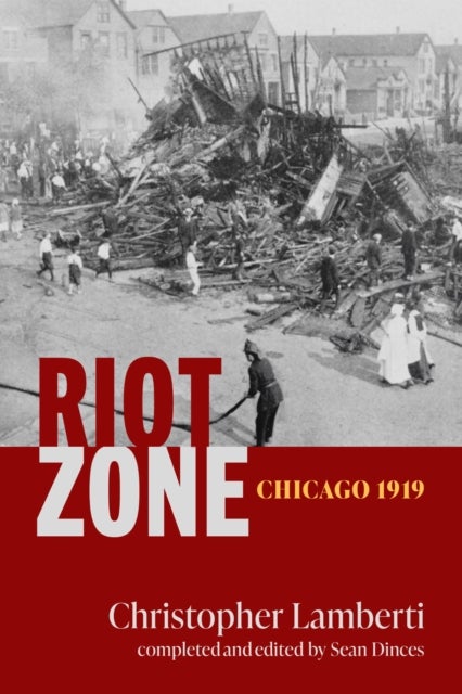 Riot Zone - Chicago 1919