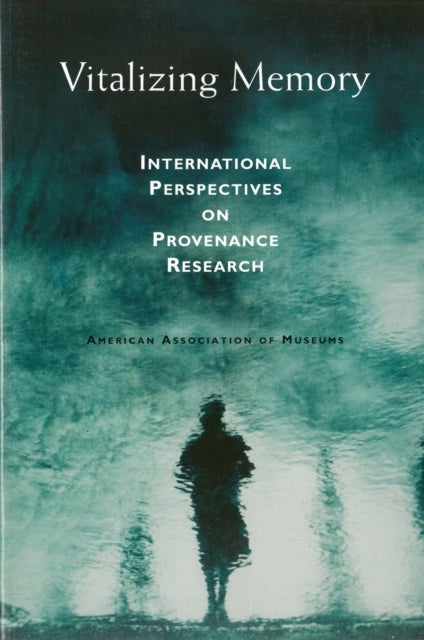 Vitalizing Memory - International Perspectives on Provenance Research