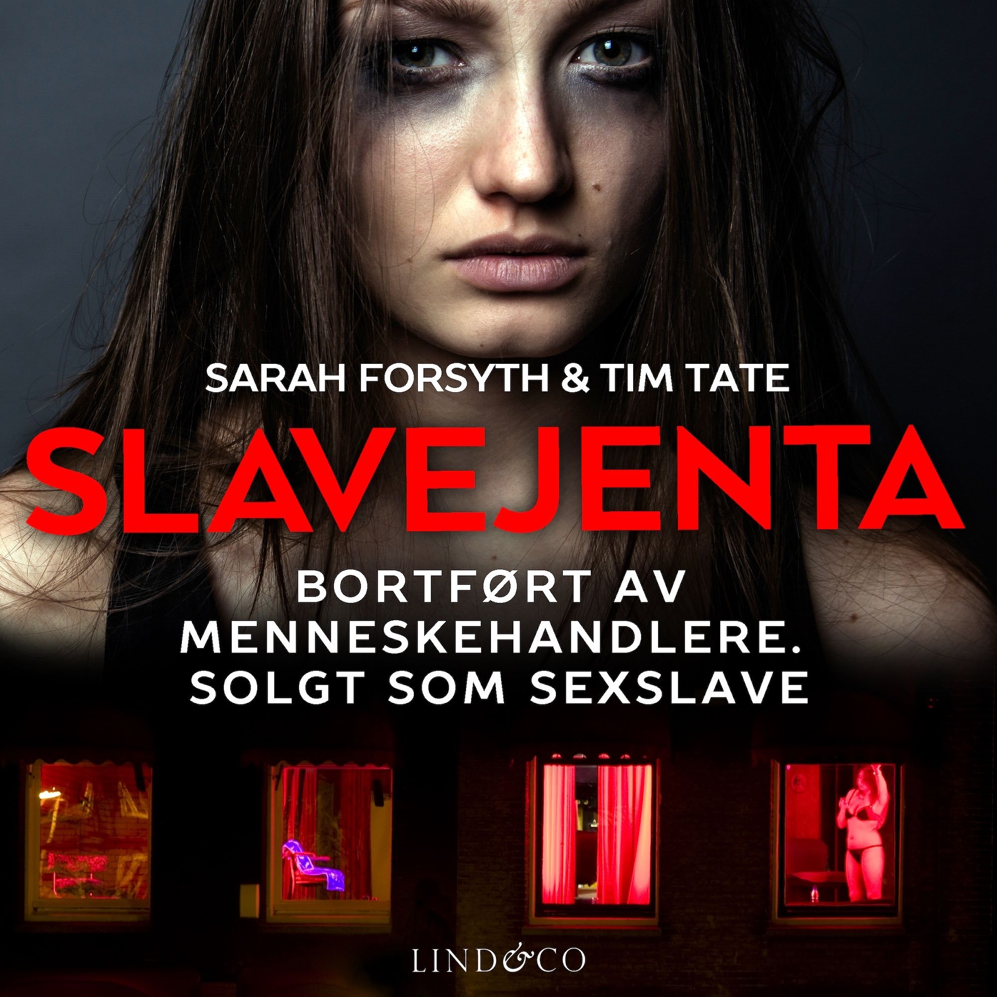 Slavejenta - bortført av menneskehandlere : solgt som sexslave