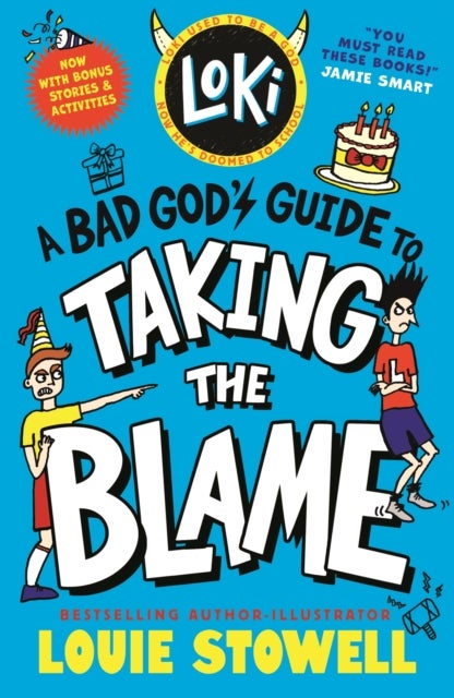 Loki: A Bad God''s Guide to Taking the Blame - Trickster Norse god turned school kid - the bestselling, wickedly funny, comics-style diary series about Loki and Thor for 8-12 year olds