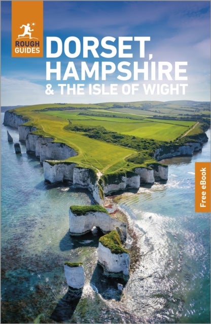 Rough Guides Dorset, Hampshire and the Isle of Wight: Travel Guide with eBook - 2026-2027 , Insider Tips , Must-See Sights , Maps & Itineraries , Covers: Dorset, Winchester, Isle of Wight and more