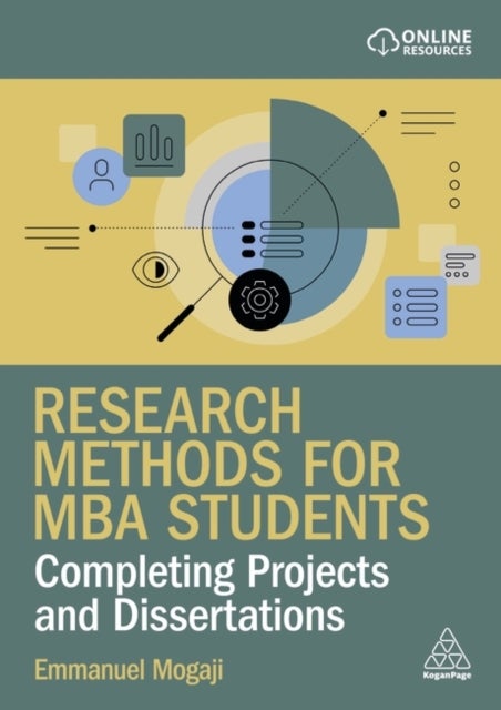 Research Methods for MBA Students - Completing Projects and Dissertations