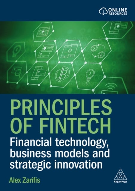 Principles of Fintech - Financial Technology, Business Models and Strategic Innovation