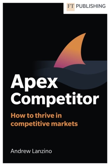 Apex Competitor - Mastering strategy in a complex ecosystem