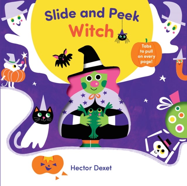 Slide and Peek Witch - A Push-And-Pull Halloween Book