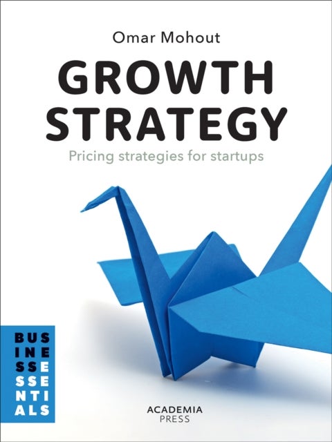 Growth Strategy - Pricing Strategies for Startups