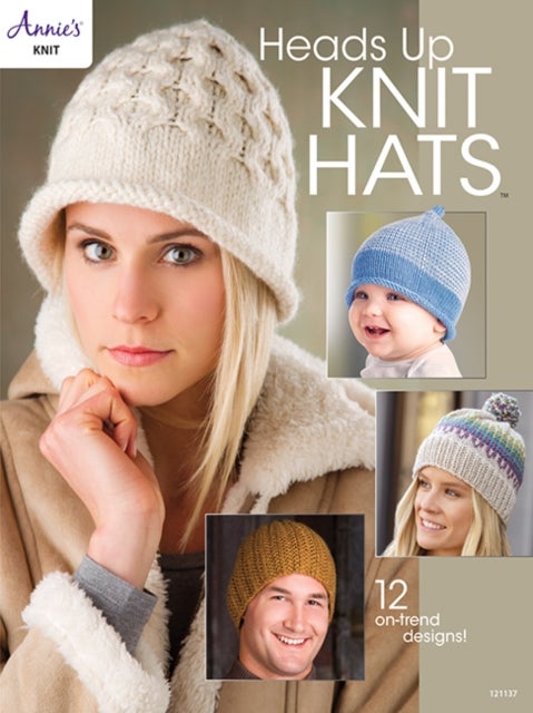 Heads Up Knit Hats - 12 on-Trend Designs!