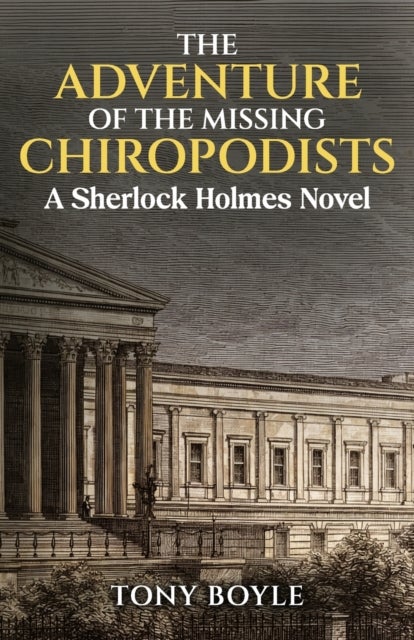 The Adventure of The Missing Chiropodists - A Sherlock Holmes Novel
