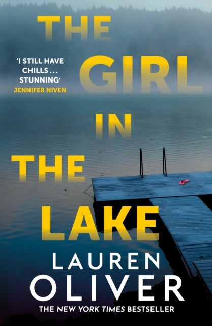 Girl in the Lake - A haunting and suspenseful new mystery from bestselling author Lauren Oliver