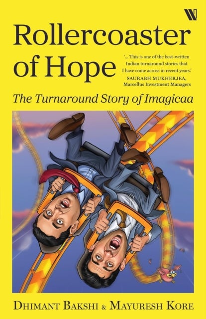 Rollercoaster of Hope - The Turnaround Story of Imagicaa